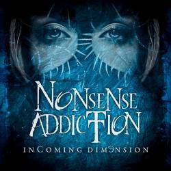 Nonsense Addiction : Incoming Dimension